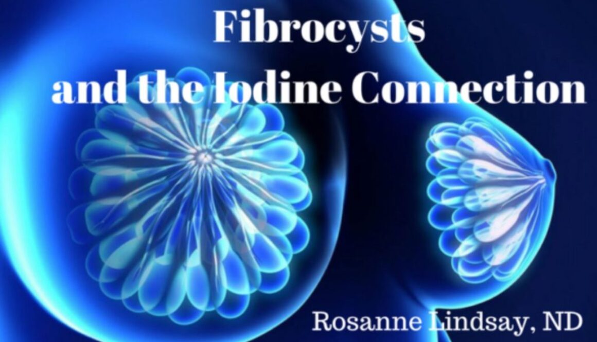 fibrocysts iodine rosanne lindsay