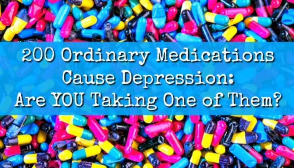 200-Ordinary-Medications-Cause-Depression