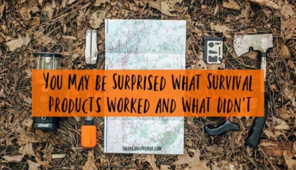You-May-Be-Surprised-What-Survival-Products-Worked-and-What-Didnt