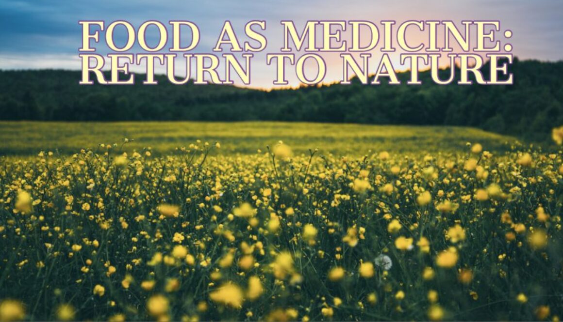 Food as Medicine_ Return to Nature-3(1)