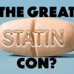 The Statin Dilemma: Are We Overmedicating Millions for Cholesterol?